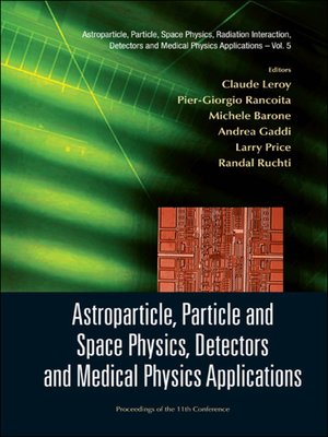 cover image of Astroparticle, Particle and Space Physics, Detectors and Medical Physics Applications--Proceedings of the 11th Conference On Icatpp-11